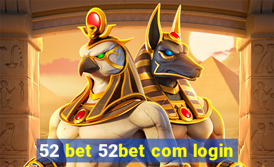 52 bet 52bet com login